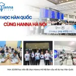 Chinh Phục Giấc Mơ Du Học Hàn Quốc 2025 cùng Hanna Hà Nội – Cơ hội vừa học vừa làm